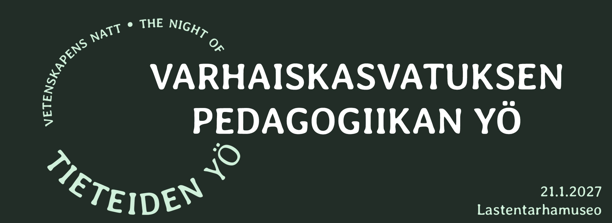Varhaiskasvatuksen pedagogiikan yö 21.1.2027